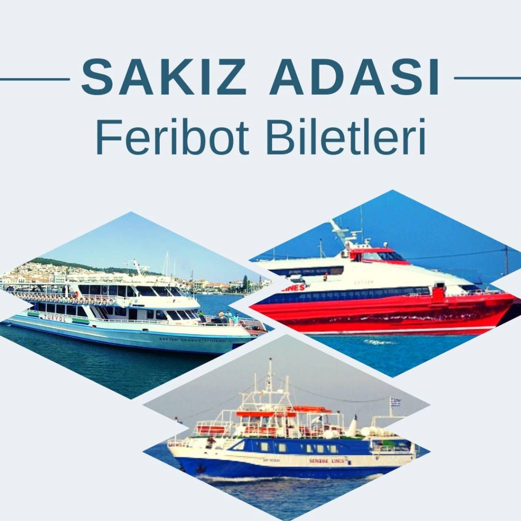 sakız adası feribot biletleri