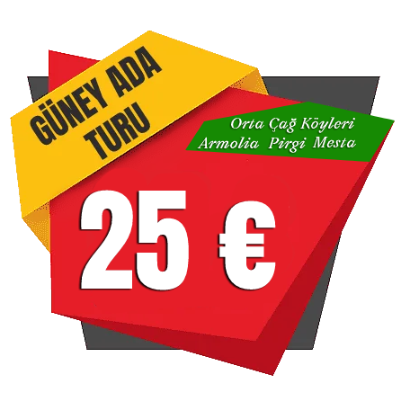 günübirlik sakız adası güney ada turu 25 euro fiyat
