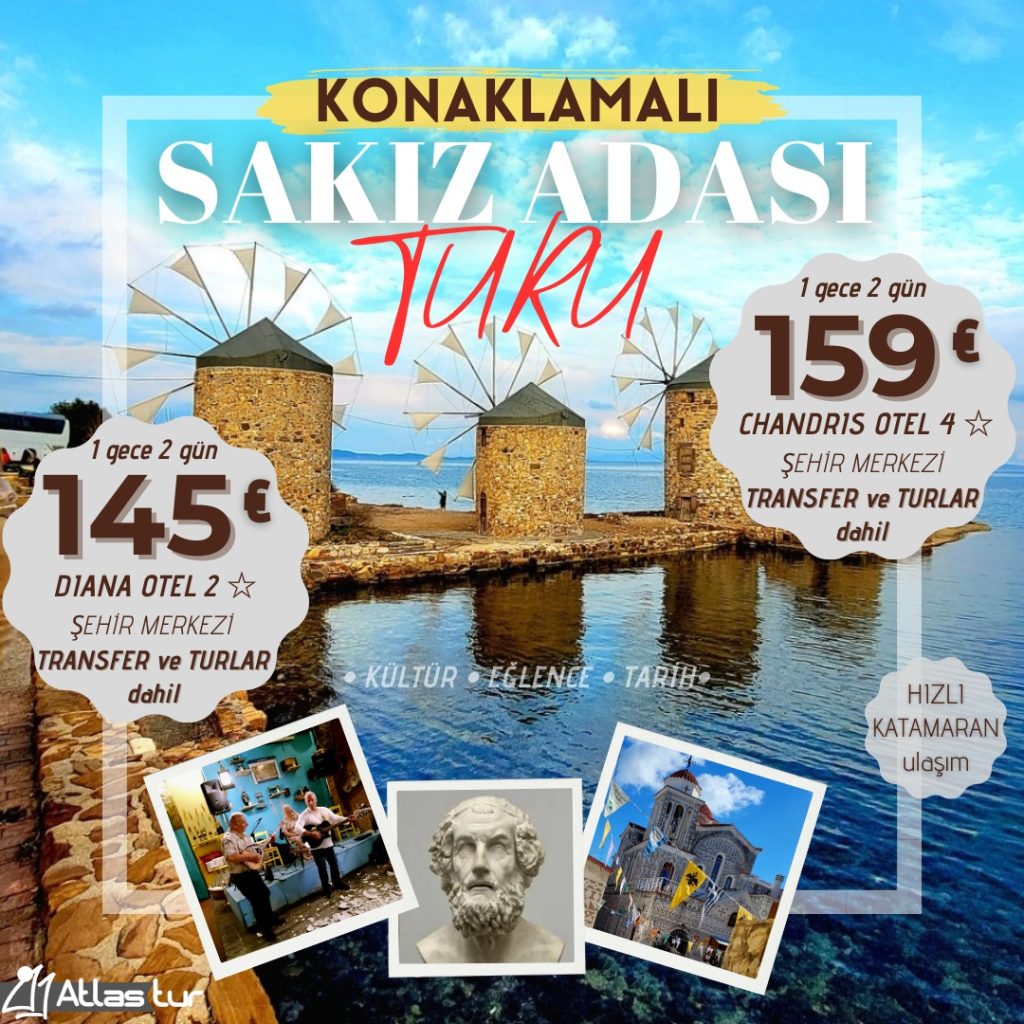 2 gün sakız adası turu konaklamalı