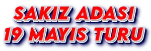 sakız adası 19 mayıs turu