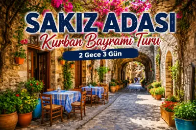 Sakız Adası Kurban Bayramı Turu 2026
