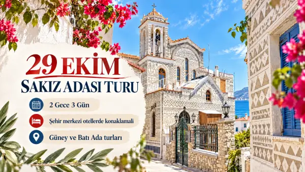 29 ekim sakız adası turu